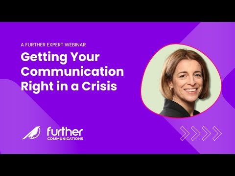 'Getting Communications Right in a Crisis' - A Further Expert Webinar