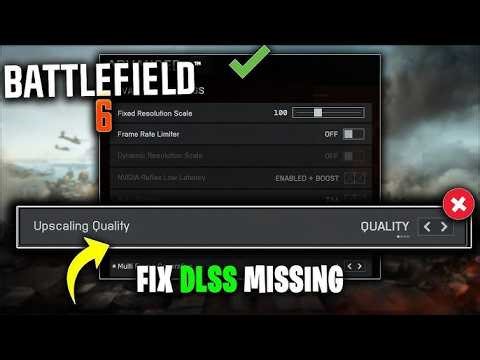 How to Fix Battlefield 6 DLSS 4 Missing or Not Showing | Battlefield 6 DLSS Problem Solution