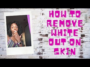 How to Remove White Out (Pen Corrector) from Skin