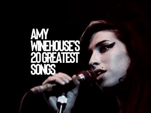 Amy Winehouse's 20 greatest songs of all time