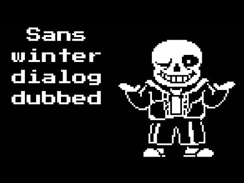 Sans winter dialog dubbed