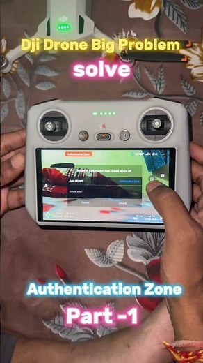 dji drone authentication zone problem solve