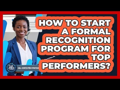 How To Start A Formal Recognition Program For Top Performers?