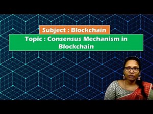 LEC21| Blockchain | Consensus Mechanism in Blockchain by Mrs. G. Sowmya