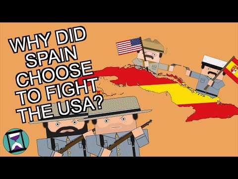 Why did the Spanish choose to fight the USA in 1898? (Short Animated Documentary)