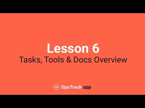 Lesson 6 - Tasks, Tools & Docs, Training Overview