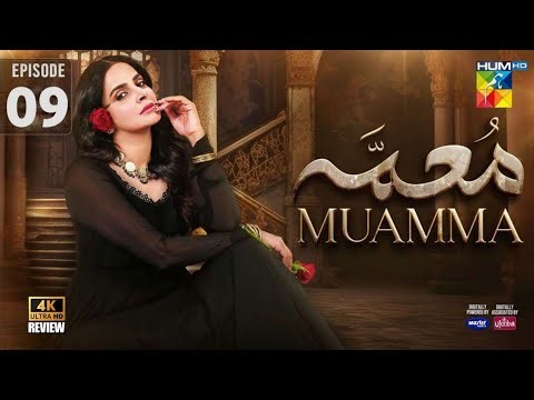 Full Trending Drama Muamma Episode 9 Full Authentic Review In Urdu By Drama Scope