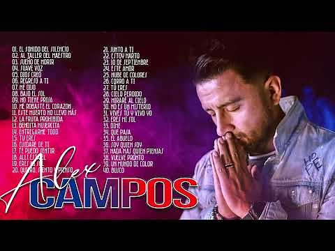 LO MEJOR DE ALEX CAMPOS EN ADORACIÓN - ALEX CAMPOS SUS MEJORES EXITOS MIX - 30 GRANDES EXITOS