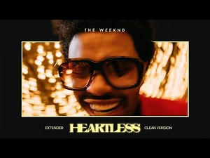 The Weeknd - Heartless (Extended) [Clean Version]