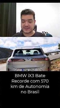BMW iX3 Bate Recorde com 570 km de Autonomia no Brasil #bmw #ix3 #bmwix3 #carroeletrico
