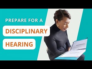 Prepare For a Disciplinary Hearing