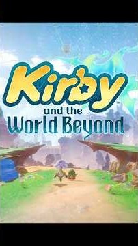 NEW Open-World Kirby Game Trailer! [Kirby and the World Beyond]