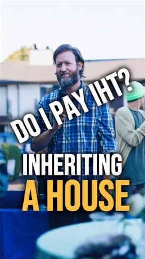 Do You Pay Inheritance Tax When You Inherit a House in the UK?