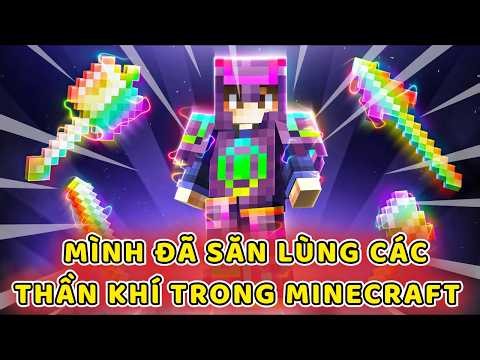 Tôi Săn Lùng Các Thần Khí Trong Minecraft | Original Creator : Freshlol