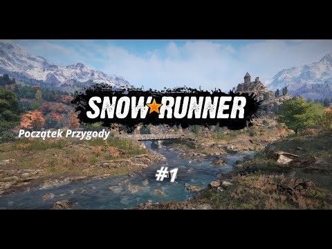 SnowRunner #1 - Pierwsze zderzenie z błotem