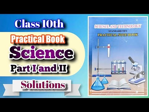 Class 10th | Science Part I & II | Practical Book Solutions | By- Prashant Sir