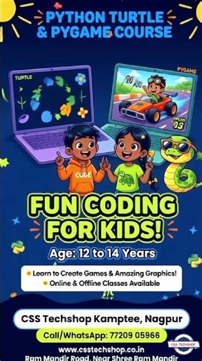 12-14 साल के बच्चों के लिए Python Turtle & Pygame Course |Kamptee Nagpur Kanhan Ramtek|CSS Techshop