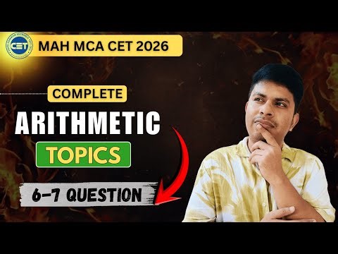 Arithmetic for MAH MCA CET 2026 | Complete Arithmetic Syllabus | Most Scoring Topics & Short Tricks