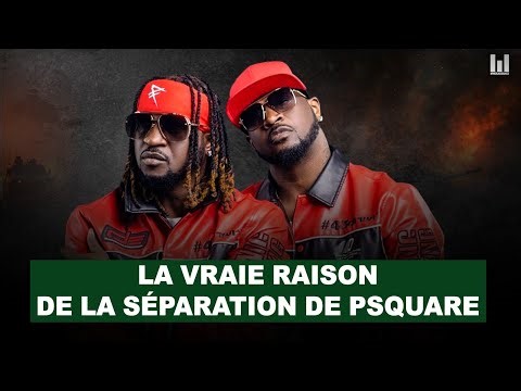 LA TRISTE HISTOIRE DE P SQUARE VA BEAUCOUP VOUS APPRENDRE