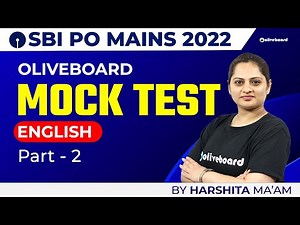 SBI PO Mains Mock Test 2022 | Oliveboard English Mock Test | Part - 2/3 | By Harshita Ma'am