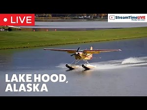 Lake Hood Seaplane Base, Anchorage, Alaska, USA | StreamTime LIVE