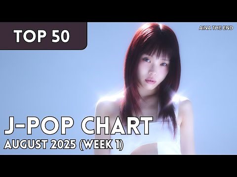 [TOP 50] J-Pop Songs Chart | August 2025 (Week 1) + New Songs