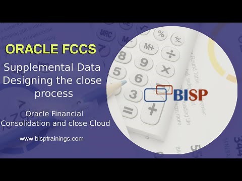 Oracle FCCs Supplemental Data Designing the close process | Oracle FCCs Implementation | FCCS BISP