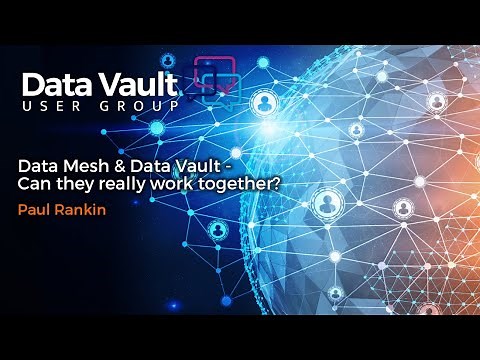 Data Mesh & Data Vault - Can they really work together?