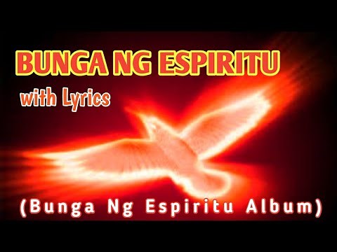 🎶BUNGA NG ESPIRITU🎶 with Lyrics || Papuri song