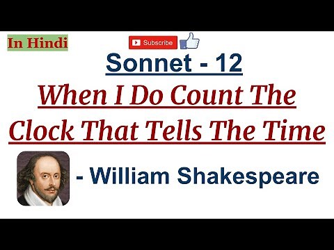 Sonnet 12 - When I Do Count The Clock by William Shakespeare - Summary and Line by Line Explanation