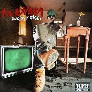 Redman - Muddy Waters