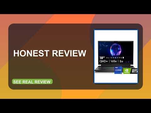 Alienware M18 R2 Gaming Laptop 18 QHD+ 165Hz Honest Review 2026