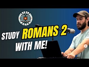 Romans 2 Explained! - Audio Commentary