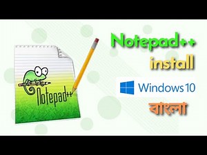 Notepad++ install windows 10 Bangla | Notepad++ tutorial for beginners