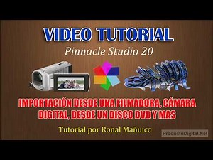 Importar videos con Pinnacle Studio 20, mini Curso Gratis