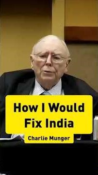 How Would I Fix India: Charlie Munger | Process Of Inversion: Warren Buffett No 2