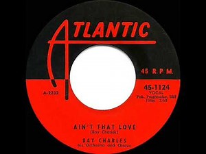 1957 Ray Charles - Ain’t That Love
