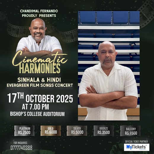 If you are a lover of Sri Lankan and Hindi Evergreen Film Songs, Well this is a show not to be missed. Over 30 super hits on stage with my 16 piece live band. Hope to see you all at the show. Online tickets, please click the link - https://mytickets.lk/events/68bfe616c3deca440ef397c3/68bfe616c3deca440ef397c4 | Chandimal Fernando