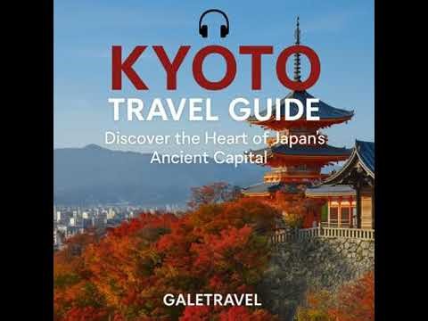 Kyoto Travel Guide - GALETRAVEL