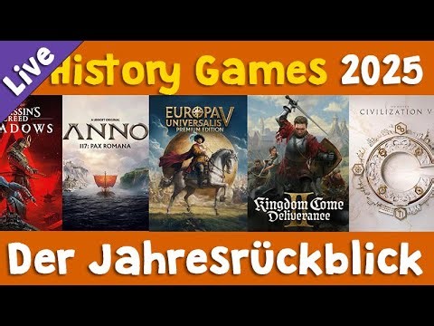 Die TOP 30 History Games 2025 ✦ Der große Jahresrückblick (Livestream-Aufzeichnung)