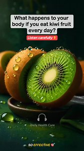What happens to your body if you eat kiwi fruit every day? | Daily Health Cure
