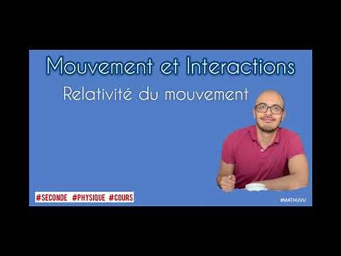 Mouvements et interactions - Relativité du mouvement