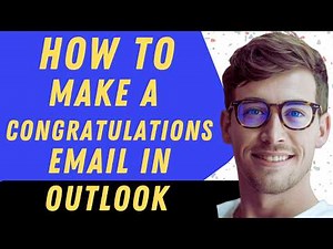 How To Make A Congratulations Email In Outlook - Full Guide