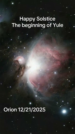 Happy Solstice ..Orion nebula 12/21/2025. #solstice #yule #orion