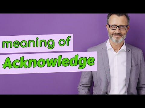 Acknowledge | Meaning of acknowledge