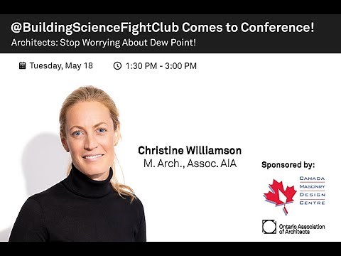 CE4: Architects: Stop Worrying About Dew Point! A Conversation with Christine Williamson