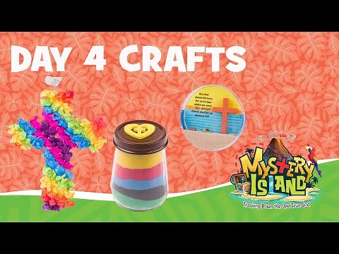 Mystery Island Day 4 Crafts: Diorama/Gospel Sand Art/Lei Cross