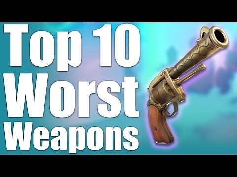 TOP 10 WORST WEAPONS IN FORTNITE!