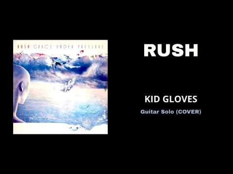 RUSH - KID GLOVES (Guitar Solo Cover) #rushband #cover #kidgloves #guitarsolo