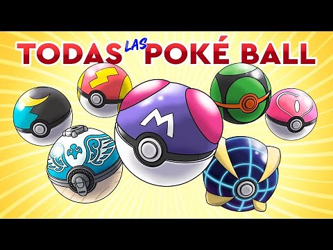 TODAS LAS POKÉ BALL EXPLICADAS